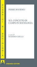 BOURDIEU PIERRE, Sul concetto di campo in sociologia