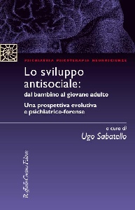 SABATELLO U. /ED., Sviluppo antisociale:dal bambino al giovane adult0