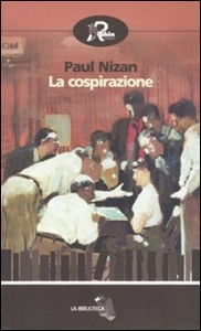 NIZAN PAUL, La cospirazione