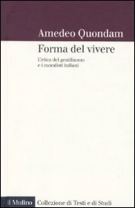 QUONDAM AMEDEO, Forma del vivere