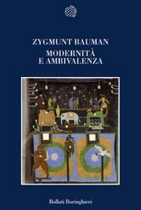 BAUMAN ZYGMUNT, Modernit e ambivalenza