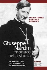 PEDERIVA MARIA TERES, Giuseppe Nardin monaco nella storia  1980-1987