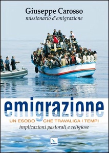 CAROSSO GIUSEPPE, Emigrazione. Un esodo che travalica i tempi