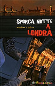 NICODEME & LEFEVRE, Sporca notte a Londra