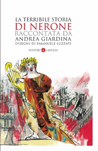 GIARDINA ANDREA, La terribile storia di Nerone