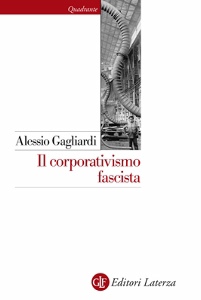 GAGLIARDI ALESSIO, Il corporativismo fascista