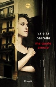 Parrella Valeria, Ma quale amore