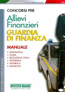 NISSOLINO P. (CUR.), Allievi finanziari Guardia di Finanza Manuale