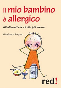 TRAPANI GIANFRANCO, Il mio bambino � allergico