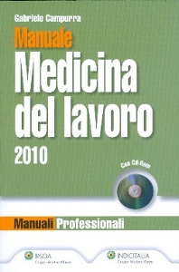 CAMPURRA GABRIELE, Manuale medicina del lavoro 2010
