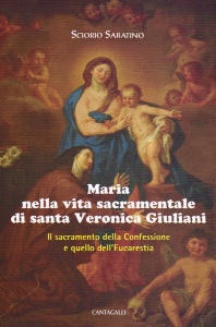 SABATINO SCIORIO, Maria nella vita sacramentale di Santa Giuliani