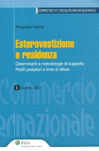 VALENTE PIERGIORGIO, Esterovestizione e residenza