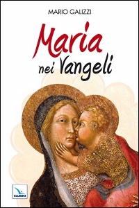 GALIZZI MARIO, Maria nei Vangeli