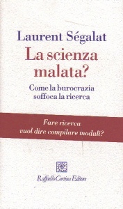 SGALAT LAURENT, La scienza malata?