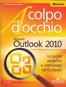 BOYCE JIM, microsoft outlook 2010 a colpo d