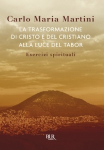 CARTINI CARLO MARIA, La trasformazione di Cristo e del cristiano...