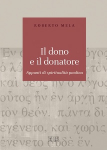 MELA ROBERTO, Il dono e il donatore