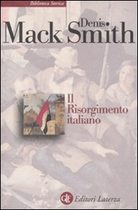 MACK SMITH DENIS, il risorgimento italiano