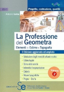 JOVINE ANTONIO, La professione del geometra Estimo Topograzia v.2�