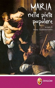 GRILLO GIROLAMO, Maria nella piet popolare