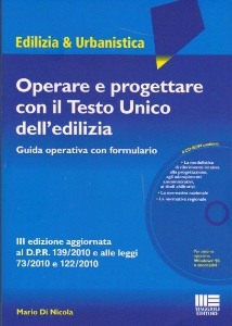 DI NICOLA MARIO, Operare e progettare con il Testo Unico edilizia