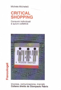 MICHELETTI MICHELE, Critical shopping Consumo critico