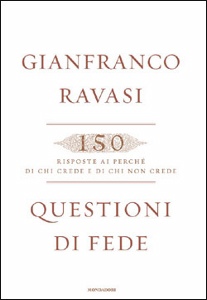 RAVASI GIANFRANCO, Questioni di fede