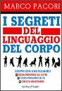 PACORI MARCO, i segreti del linguaggio del corpo