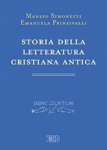 SIMONETTI - PRINZIVA, Storia della letteratura cristiana antica
