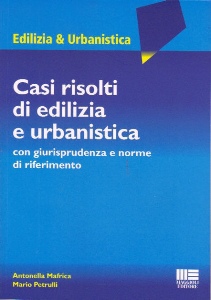 MAFRICA-PETRULLI, Casi risolti di edilizia e urbanistica