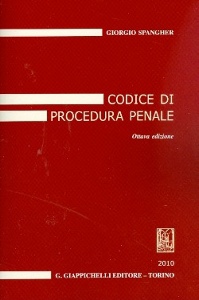 SPANGHER GIORGIO, Codice di procedura penale