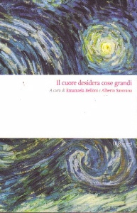 BELLONI-SAVONARA, Il cuore desidera cose grandi