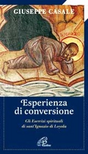 CASALE GIUSEPPE, Esperienza di conversione