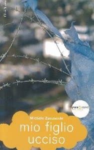 ZANZUCCHI MICHELE, Mio figlio ucciso