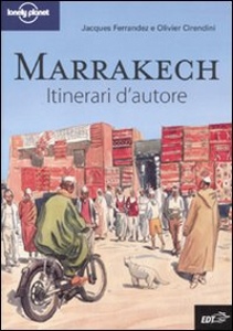 FERRANDEZ  CIRENDINI, MARRAKECH - Itinerari d