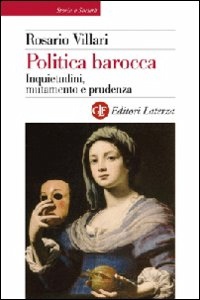 VILLARI ROSARIO, politica barocca