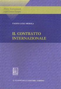 MEROLA FAUSTO LUIGI, Il contratto internazionale
