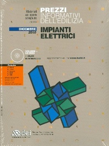 AA.VV., Prezzi informativi edilizia. Impianti elettrici