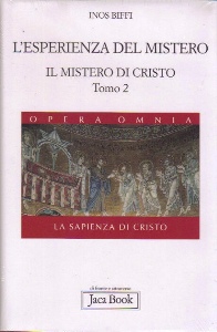BIFFI INOS, Esperienza del mistero Il mistero di Cristo Tomo 2