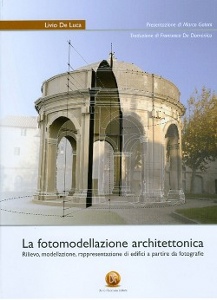 DE LUCA LIVIO, La fotomodellazione architettonica