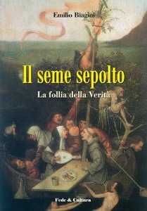 BIAGINI EMILIO, Seme sepolto