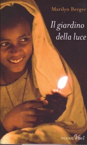 BERGER MARILYN, il giardino della luce