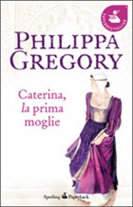 GREGORY PHILIPPA, caterina la prima moglie