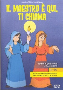 AZIONE CATTOLICA ACI, Il maestro  qui ti chiama 11-14