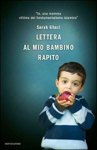 GHAZI SARAH, Lettera al mio bambino rapito