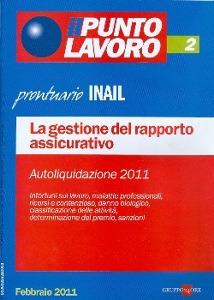 IL PUNTO LAVORO, Prontuario INAIL. Autoliquidazione 2011
