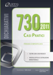 FERRARO - TONIOLATTI, 730/2011 casi pratici. Guida per nuovi operatori