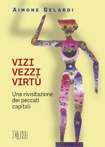 GELARDI AIMONE, Vizzi vezzi virtu