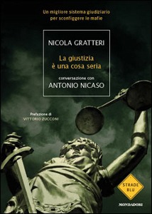 GRATTERI - NICASO, La giustizia e