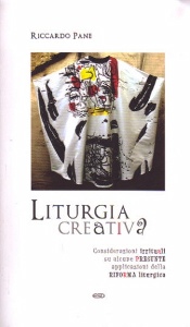 PANE RICCARDO, Liturgia creativa